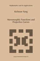 Meromorphic Functions and Projective Curves (Mathematics and Its Applications) 0792355059 Book Cover