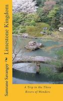Limestone Kingdom: A Trip to the Three Rivers of Wonders 1478130628 Book Cover