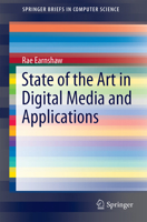 State of the Art in Digital Media and Applications 3319614088 Book Cover