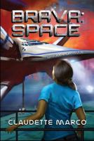 Brava: Space 1540503097 Book Cover