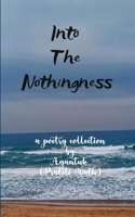 Into the Nothingness Poems of Time & Measure B0G7LPLRFN Book Cover