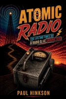 Atomic Radio: The Life & Times of a Radio DJ at Ground Zero B0HHBQVHYF Book Cover