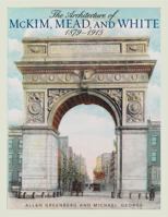 The Architecture of McKim, Mead, and White: 1879-1915 158979818X Book Cover