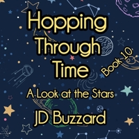 Hopping Through Time: A Look at the Stars: Learning Lessons Through History Book 10 (Hopping Through Time: Lessons Learned Through History) B0GNZDB8RP Book Cover