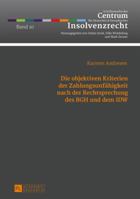 Die Objektiven Kriterien Der Zahlungsunfaehigkeit Nach Der Rechtsprechung Des Bgh Und Dem IDW 3631655045 Book Cover