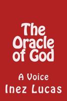 The Oracle of God: A Voice 1499153368 Book Cover