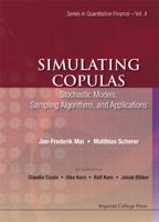 Simulating Copulas: Stochastic Models, Sampling Algorithms, and Applications 1848168748 Book Cover