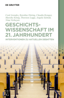 Geschichtswissenschaft Im 21. Jahrhundert: Quo Vadis? 3110688859 Book Cover