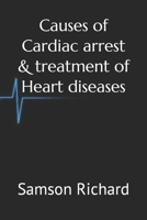 Causes of Cardiac arrest & treatment of Heart diseases B0BZFLT4DP Book Cover