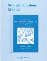 Student Solutions Manual: An Introduction to Mathematical Statistics: And Its Applications Fourth Edition 0131867962 Book Cover