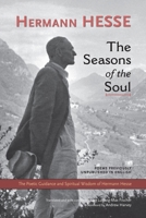 The Seasons of the Soul: The Poetic Guidance and Spiritual Wisdom of Herman Hesse 1583943137 Book Cover