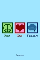 Peace Love Furniture Journal 1699019754 Book Cover