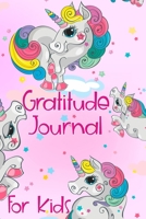 Gratitude Journal For Kids: Girl Unicorn Boy Unicorn Children Happiness Book - Kids Gratitude Journal for Daily Positivity. A Great Writing Prompt Journal for Teens V4 1093559217 Book Cover