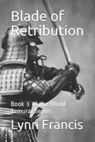 Blade of Retribution: Blood Samurai Volume 3 1790589495 Book Cover