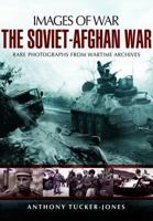 Images Of War: The Soviet-Afghan War 1848845782 Book Cover