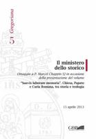 Ministero Dello Storico: Omaggio a P. Marcel Chappin Sj in Occasione Della Presentazione del Volume Suavis Laborum Memoria Chiesa Papato E Curi 8878392693 Book Cover