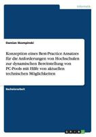 Konzeption eines Best-Practice Ansatzes für die Anforderungen von Hochschulen zur dynamischen Bereitstellung von PC-Pools mit Hilfe von aktuellen technischen Möglichkeiten 3656179980 Book Cover