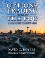 Options Trading Without The Fog B0HGNZSKTV Book Cover