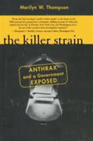The Killer Strain: Anthrax and a Government Exposed 0060522798 Book Cover