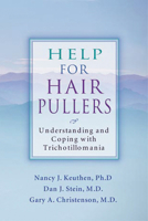 Help for Hair Pullers: Understanding and Coping With Trichotillomania 1572242329 Book Cover