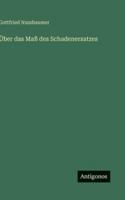 Über das Maß des Schadenersatzes (German Edition) 3563679096 Book Cover