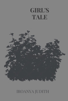 GIRL'S TALE: A GRILS TALE IN A NIGERIAN HOME B0CGVXYB5X Book Cover