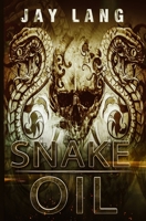 Snake Oil 0228624428 Book Cover