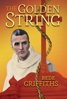The Golden String: An Autobiography B00BAP8ZB0 Book Cover