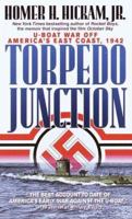 Torpedo Junction: U-Boat War Off America's East Coast, 1942 (Bluejacket Books)