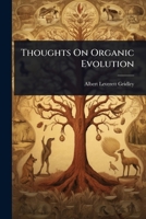 Thoughts On Organic Evolution 1024937747 Book Cover