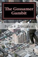 The Gossamer Gambit 1456588117 Book Cover