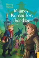 Wallino : Monsantox, l'héritier (French Edition) 2354859678 Book Cover