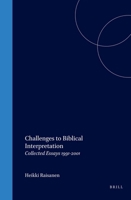 Challenges to Biblical Interpretation: Collected Essays 1991-2001 9004120521 Book Cover