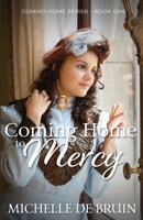 Coming Home To Mercy 1649171439 Book Cover