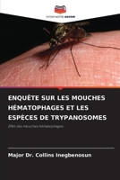 Enquête Sur Les Mouches Hématophages Et Les Espèces de Trypanosomes (French Edition) 6209903266 Book Cover