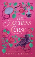 The Duchess Curse (Alchemy of Desire) B0HFW2Q4MQ Book Cover