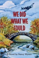 We Did What We Could 1098341740 Book Cover