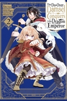 The Do-Over Damsel Conquers the Dragon Emperor, Vol. 2 1975360443 Book Cover