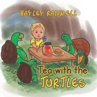Tea with the Turtles 1483609049 Book Cover