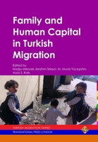 Family and Human Capital in Turkish Migration 1910781169 Book Cover