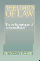 The Limits of Law: The Public Regulation of Private Pollution 0521448816 Book Cover