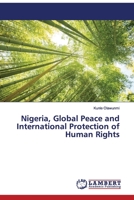 Nigeria, Global Peace and International Protection of Human Rights 6200092931 Book Cover