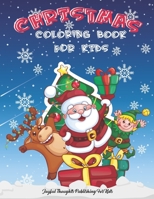 Christmas Coloring Book for Kids: Christmas Coloring book for boys and girls, ages 4-8 for Toddlers, preschoolers- 60 Cute and Easy Christmas Coloring B08PS1L239 Book Cover