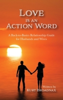 Love Is An Action Word 1950719987 Book Cover