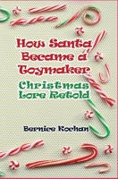 How Santa Became a Toymaker: Christmaslore Retold B0D64YDYVZ Book Cover