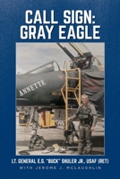 Call Sign: Gray Eagle B0CD9689CX Book Cover