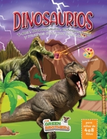 Dinosaurios Libro de Colorear para Niños de 4 a 8 Años: T-Rex, brontosaurio, estegosaurio y muchos otros por descubrire. El gran libro para colorear de dinosaurios. Divertidísimo! (Spanish Edition) B08J26FYYG Book Cover