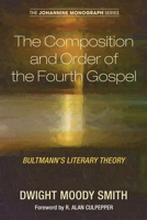 The Composition and Order of the Fourth Gospel 149828115X Book Cover