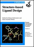 Structure-based Ligand Design (Methods and Principles in Medicinal Chemistry) 3527293434 Book Cover