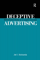 Deceptive Advertising: Behavioral Study of A Legal Concept (Communication) 1138990620 Book Cover